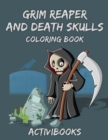 Grim Reaper and Death Skulls Coloring Book - Book