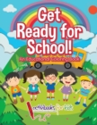 Get Ready for School! An Educational Coloring Book - Book