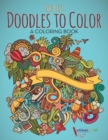 The Best Doodles to Color, a Coloring Book - Book