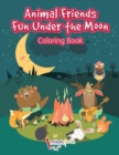 Animal Friends Fun Under the Moon Coloring Book - Book