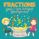 Fractions Grade 1 Math Essentials : Children's Fraction Books - Book