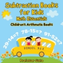 Subtraction Books for Kids Math Essentials Children's Arithmetic Books - Book