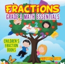 Fractions Grade 3 Math Essentials : Children's Fraction Books - Book