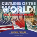 Cultures of the World! USA, Canada & Mexico - Culture for Kids - Children's Cultural Studies Books - Book