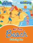 At The Beach Coloring Fun - Coloring Books 5 Year Old Edition - Book