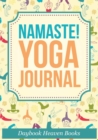 Namaste! Yoga Journal - Book