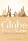 The Globe Trotter's Records - Travel Journal Europe Edition - Book