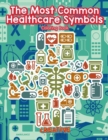 The Most Common Healthcare Symbols Coloring Book - Book