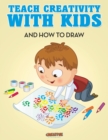 Teach Creativity With Kids Activity Book - Book