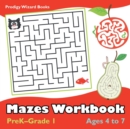 Mazes Workbook PreK-Grade 1 - Ages 4 to 7 - Book
