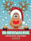 Big Christmas Book Coloring Books Large Edition - Book