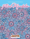 Floral Mandalas Coloring Books Mandala Edition - Book