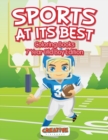 Sports At Its Best - Coloring Books 7 Year Old Boy Edition - Book