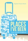 Places I've Been Travel Journal Scrapbook - Book