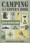 Camping, A Camper's Book Travel Journal Book - Book
