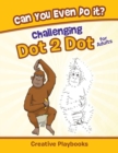 Can You Even Do it? Challenging Dot 2 Dot for Adults - Book