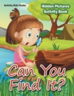 Can You Find It? Hidden Pictures Activity Book - Book