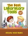 The Best Laboratory Tools Coloring Book - Book