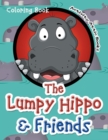 The Lumpy Hippo & Friends Coloring Book - Book