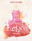 The Very Best in Women's Fashion Coloring Book - Book