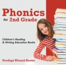 Phonics for 2Nd Grade : Children's Reading & Writing Education Books - Book
