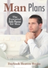 Man Plans : The Essential Daily Planner for Men - Book
