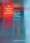The Thinker's Daily Journal! The Education Edition Daily Planner - Book