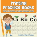 Printing Practice Books : Children's Reading & Writing Education Books - Book