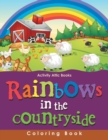 Rainbows in the Countryside Coloring Book - Book