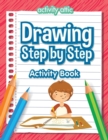 Drawing Step by Step Activity Book - Book