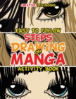 Easy To Follow Steps on Drawing Manga Activity Book - Book