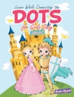 Learn While Connecting the Dots for Girls Only Activity Book - Book