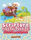 Scripture Passage Puzzles! Biblical Maze Activity Book - Book