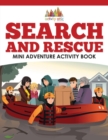 Search and Rescue Mini Adventure Activity Book - Book