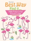 The Very Best Way To Find it...Hidden Pictures to Find Activity Book For Adults - Book
