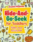 Hide-And-Go-Seek for Toddlers Hidden Image Activity Book - Book