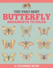 The Very Best Butterfly Ornaments to Color, a Coloring Book - Book