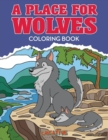 A Place for Wolves Coloring Book - Book