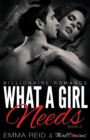 What a Girl Needs (Billionaire Romance) (Book 2) ((an Alpha Billionaire Romance)) (Volume 2) - Book