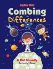 Combing for Differences : A Kid Friendly Activity Book - Book