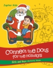 Connect the Dots for the Holidays Girls and Boys Activity Book - Book