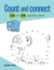 Count and connect : Dot to Dot activity Book - Book