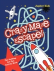 Crazy Maze Escape! the Nothing But Fun Activity Book - Book