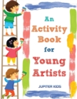 An Activity Book for Young Artists - Book