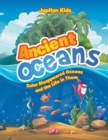 Ancient Oceans : Color Disappeared Oceans and the Life in Them - Book