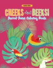 Cheeks and Beeks! Parrot Poses Coloring Book - Book