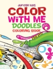 Color with Me : Doodles Coloring Book - Book