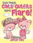 Give These Cats Outfits Some Flare! - Book