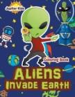 Aliens Invade Earth Coloring Book - Book