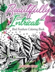 Beautifully Intricate Bird Feathers Coloring Book - Book